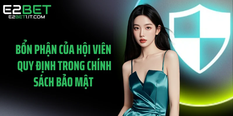 bon-phan-cua-hoi-vien-quy-dinh-trong-chinh-sach-bao-mat