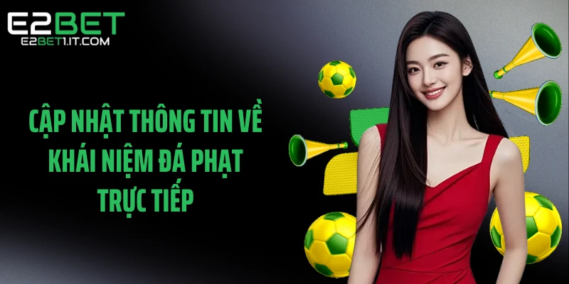 cap-nhat-thong-tin-ve-khai-niem-da-phat-truc-tiep