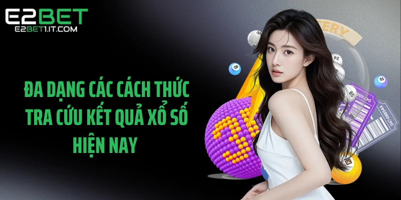 da-dang-cac-cach-thuc-tra-cuu-ket-qua-xo-so-hien-nay