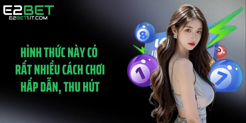 hinh-thuc-nay-co-rat-nhieu-cach-choi-hap-dan,-thu-hut