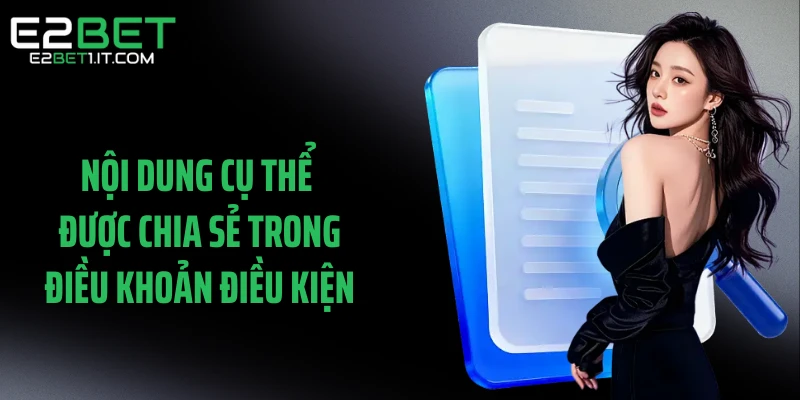 noi-dung-cu-the-duoc-chia-se-trong-dieu-khoan-dieu-kien