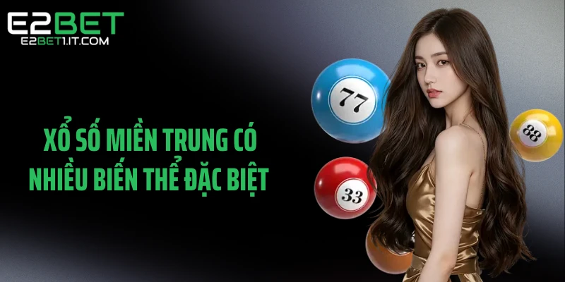 xo-so-mien-trung-co-nhieu-bien-the-dac-biet